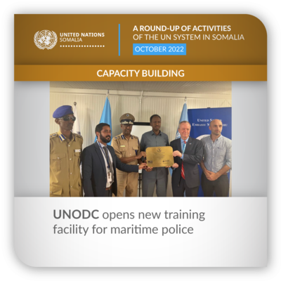 A Round Up Of Activities Of The UN System In Somalia In October 2022   03 Unodc New 