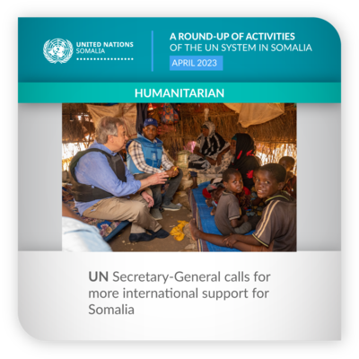 A Round Up Of Activities Of The UN System In Somalia In April 2023   Unsom 